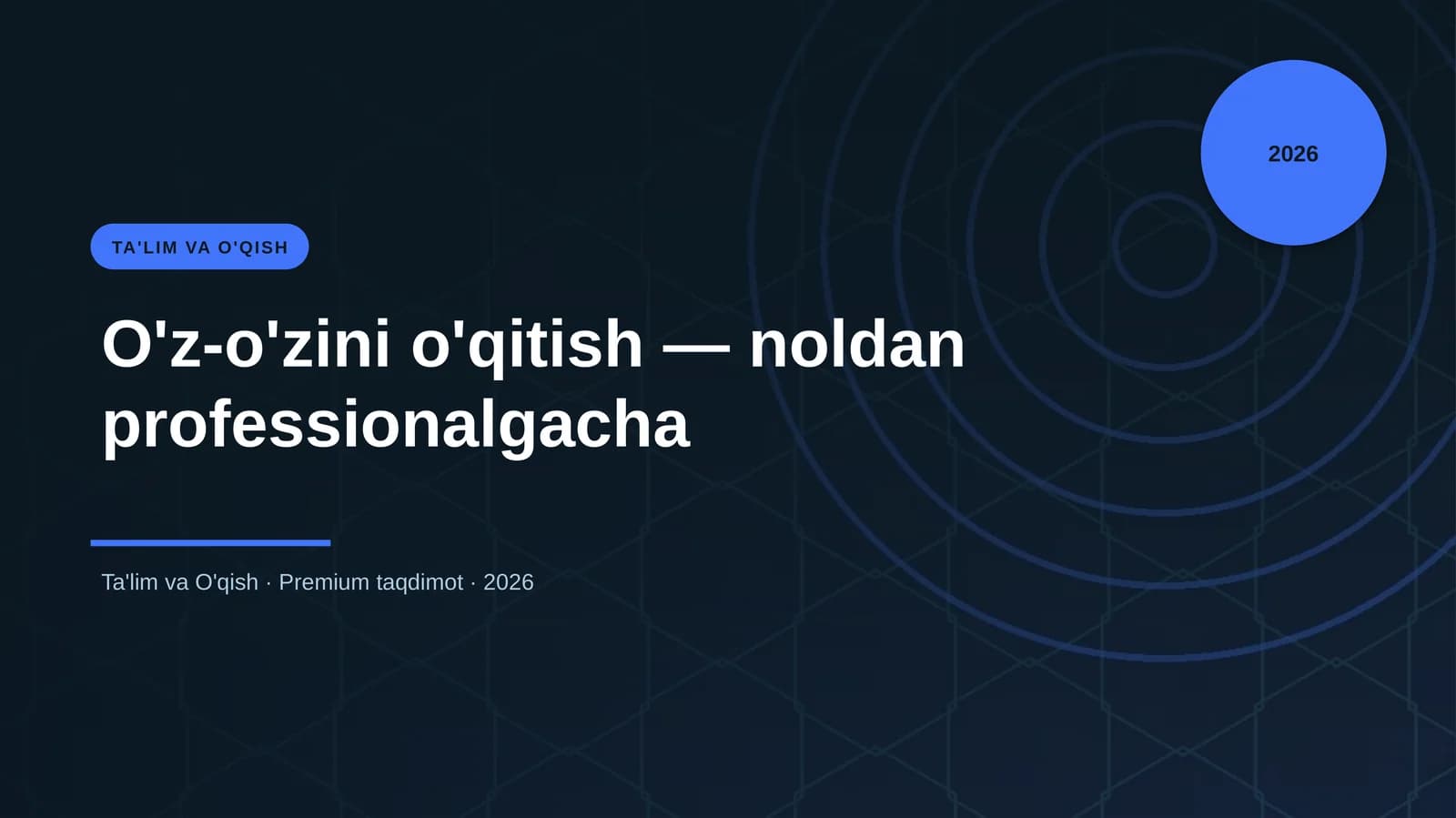 O'z-o'zini o'qitish — noldan professionalgacha