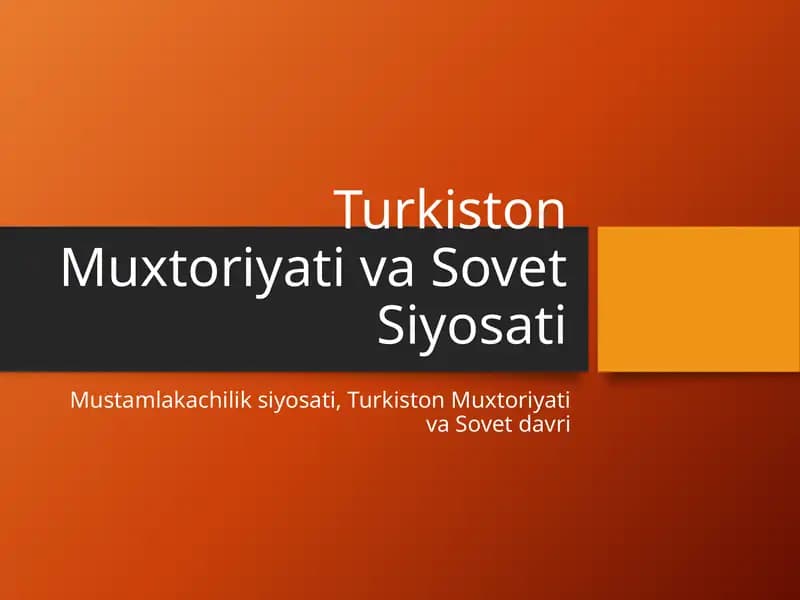 Turkiston Muxtoriyati va Sovet Siyosati