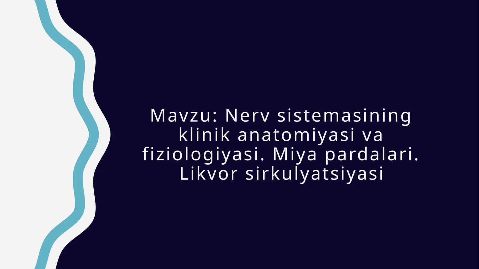 Nervsistemasining klinika anatomiyasi va fiziologiyasi