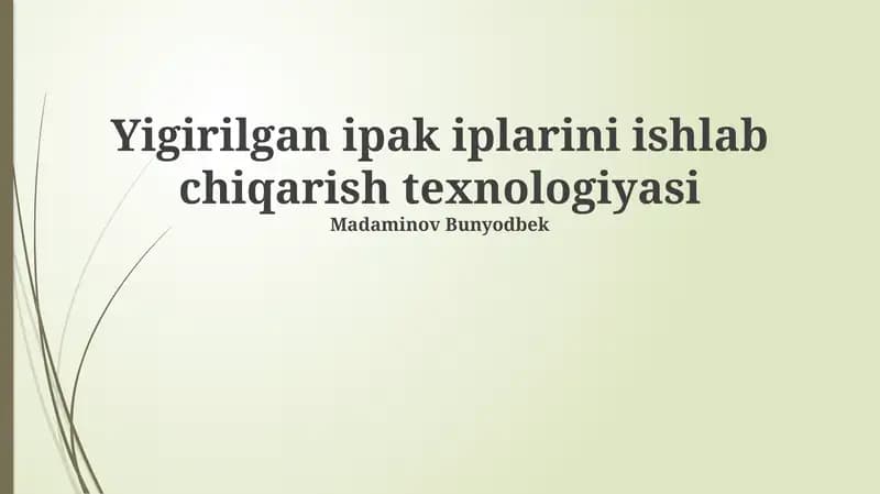 Ipak Yigirni Ishlab Chiqarish Texnologiyasi