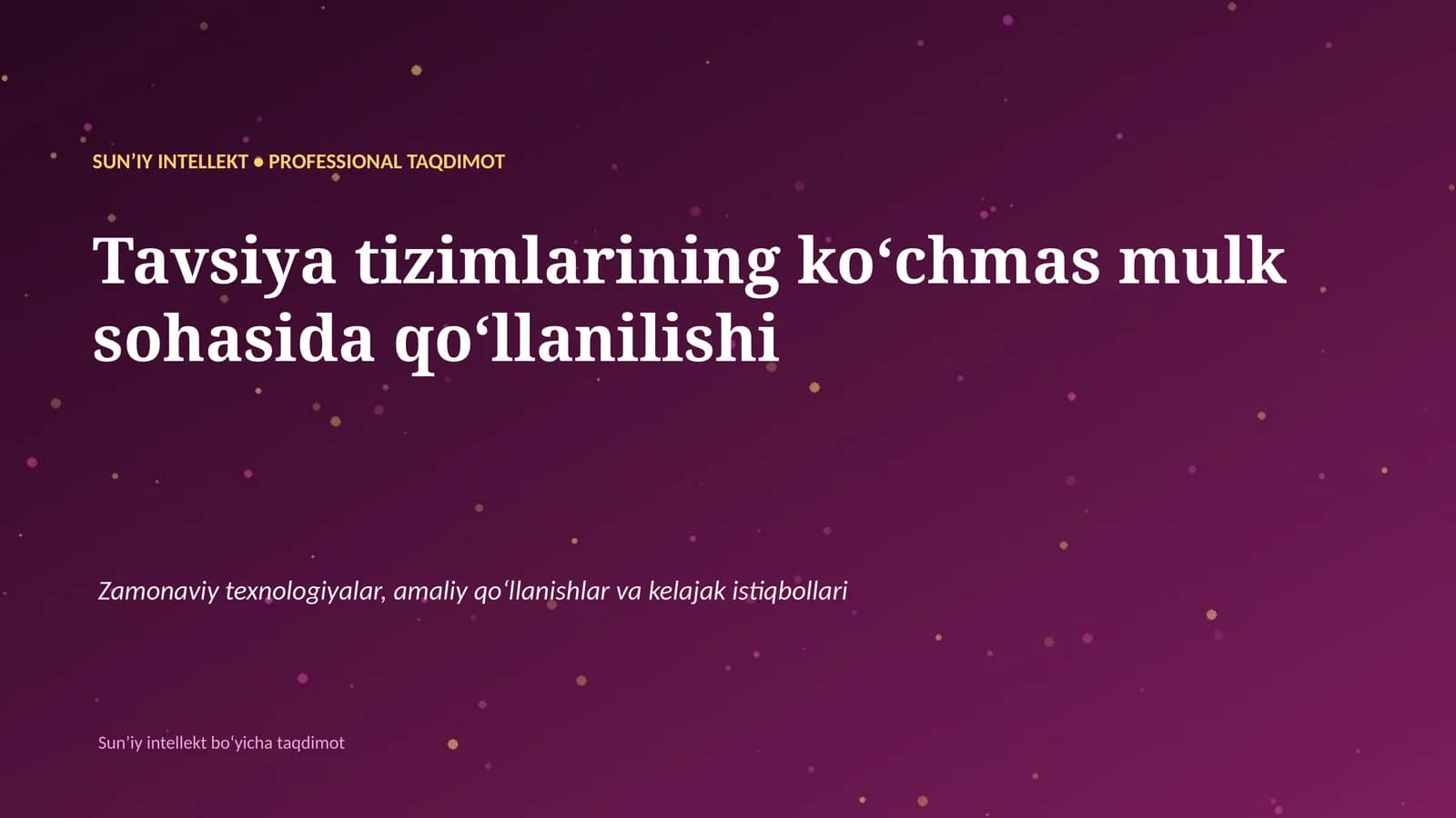SUNʼIY INTELLEKT • PROFESSIONAL TAQDIMOT
