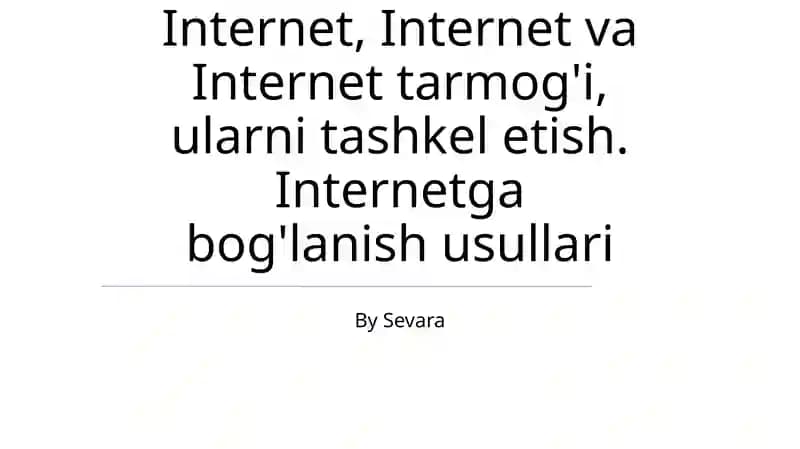 Internetga Bog'lanish Usullari