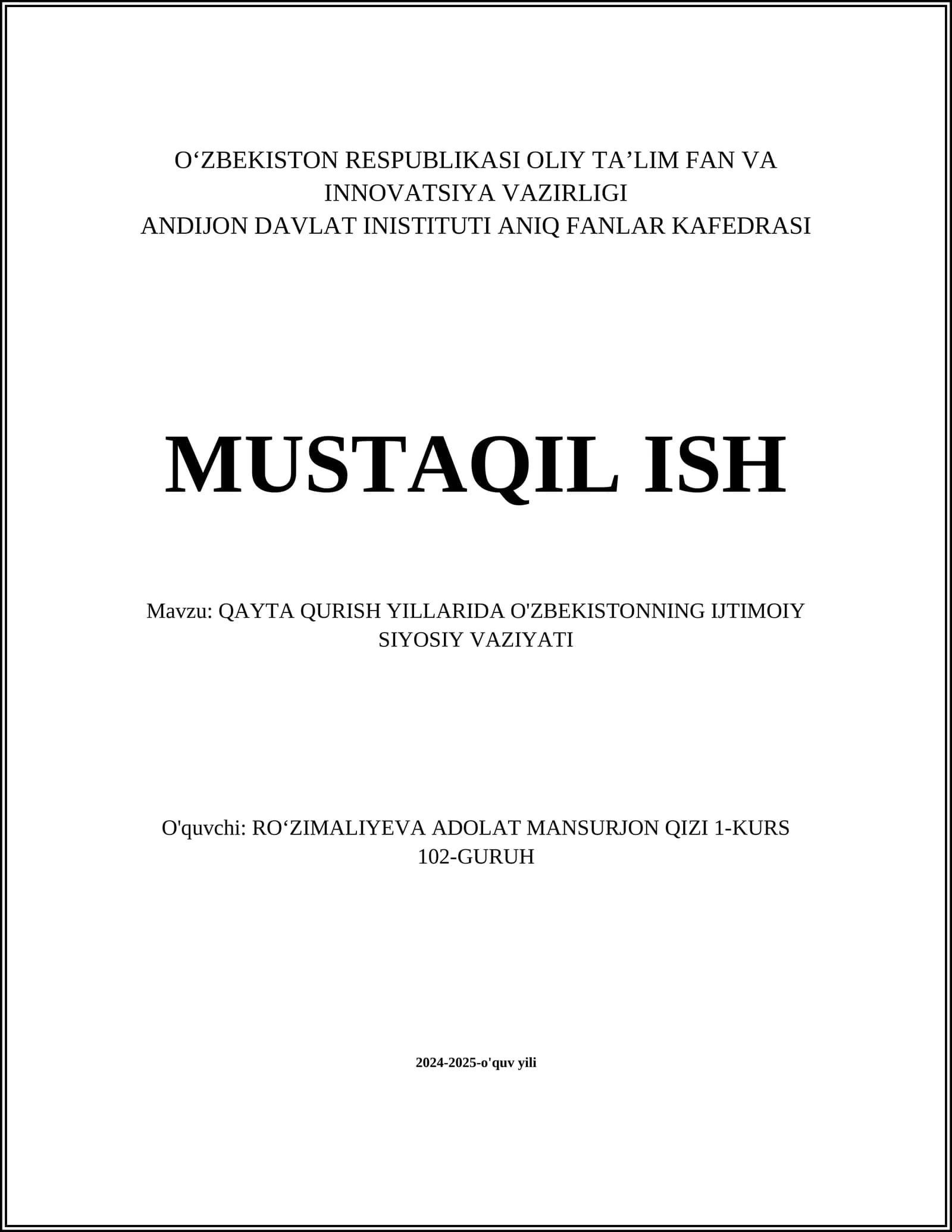 MUSTAQIL ISH Mavzu: QAYTA QURISH YILLARIDA O'ZBEKISTONNING IJTIMOIY SIYOSIY VAZIYATI