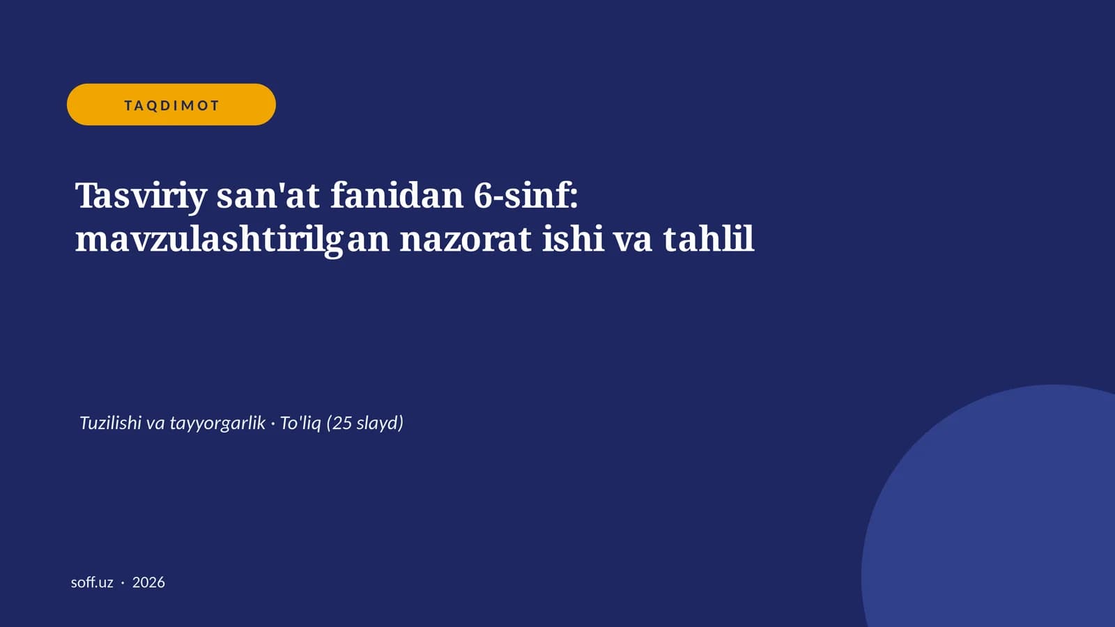 Tasviriy san'at fanidan 6-sinf: mavzulashtirilgan nazorat ishi va tahlil