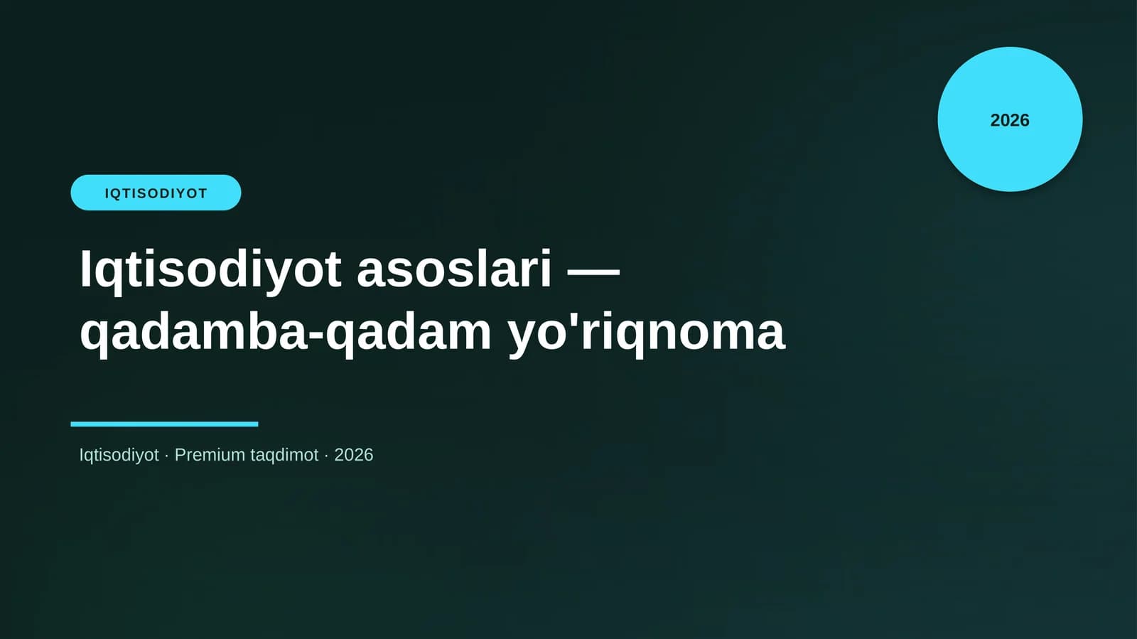 Iqtisodiyot asoslari — qadamba-qadam yo'riqnoma