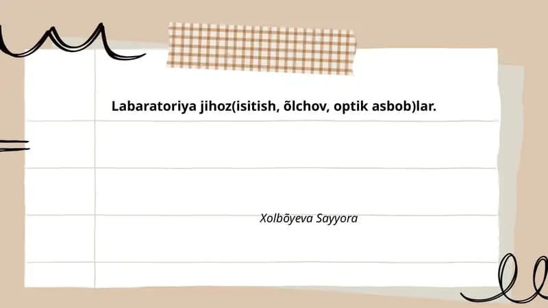 Labaratoriya jihoz(isitish, õlchov, optik asbob)lar