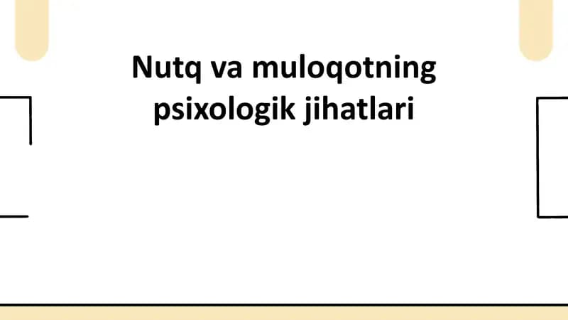 Nutqvamuloqotning psixologik jihatlari