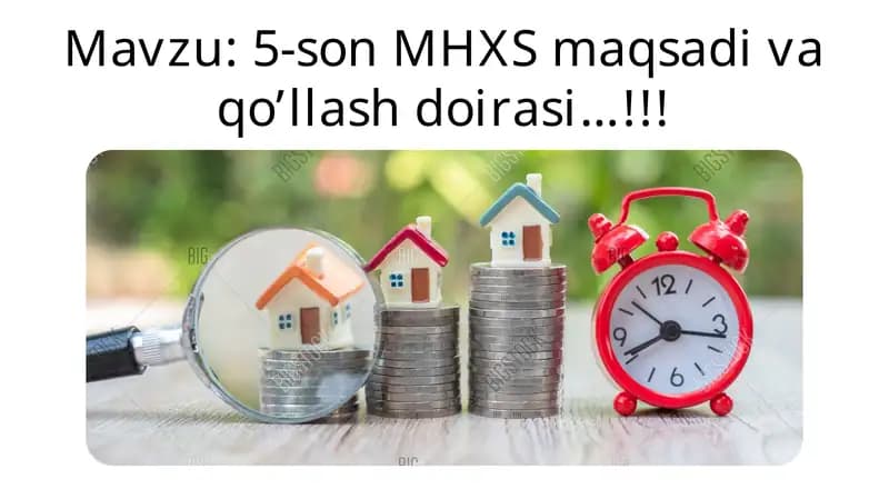 5-son MHXS maqsadi va qo’llash doirasi