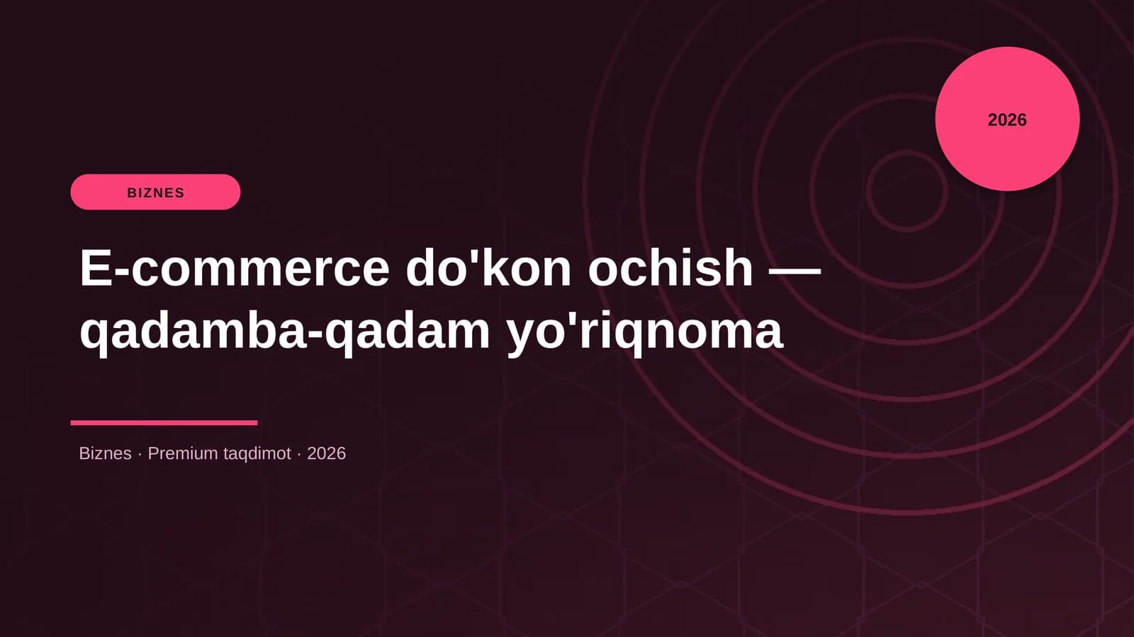 E-commerce do'kon ochish — qadamba-qadam yo'riqnoma