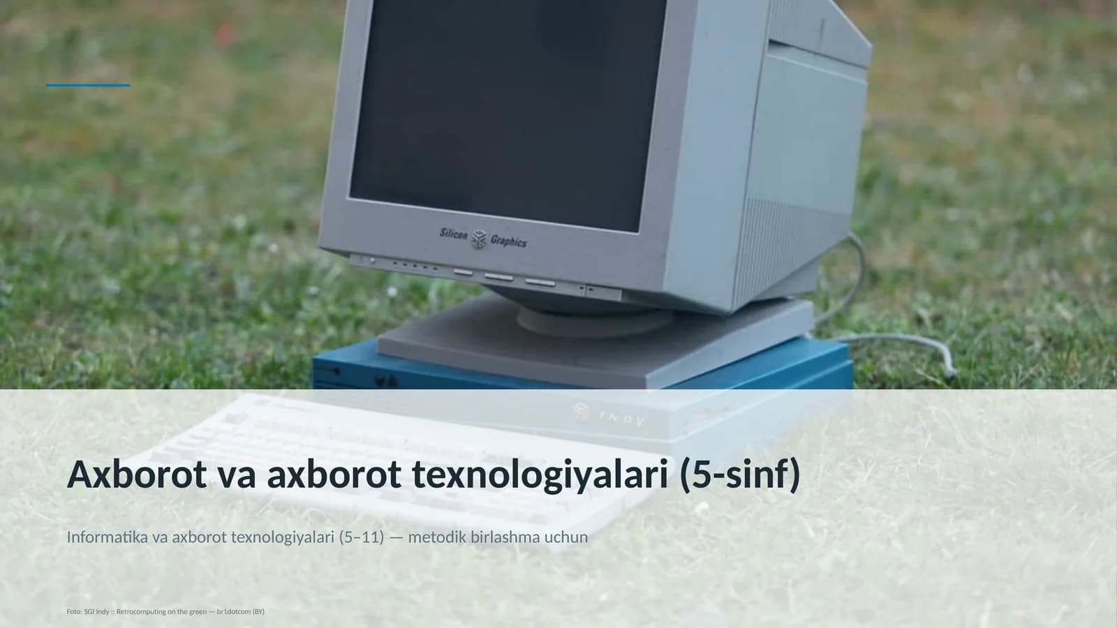 Informatika va axborot texnologiyalari (5–11)