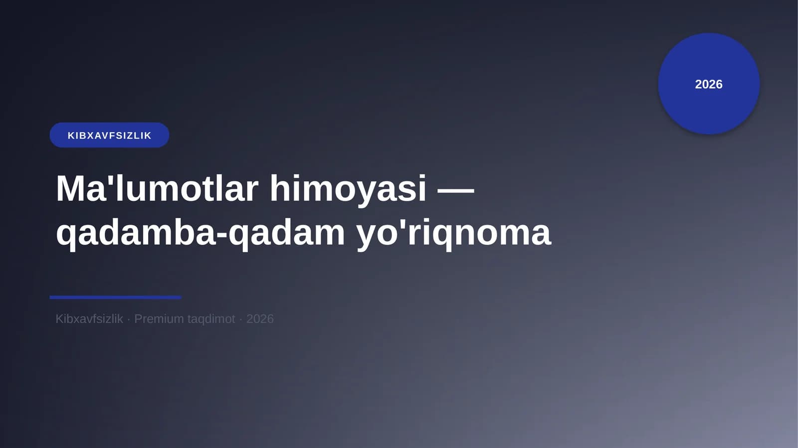 Ma'lumotlar himoyasi — qadamba-qadam yo'riqnoma