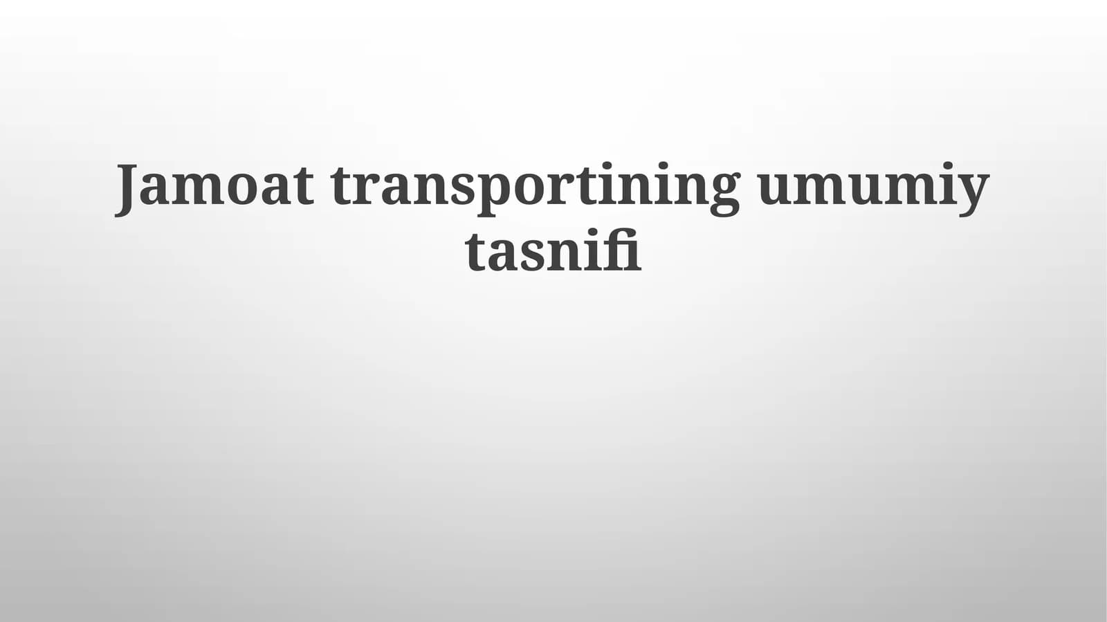 Jamoat transportining umumiy tasnifi