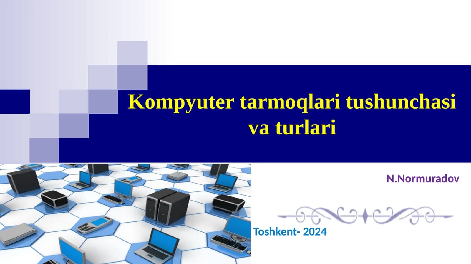 Kompyutertarmoqlaritushunchasivaturlari
