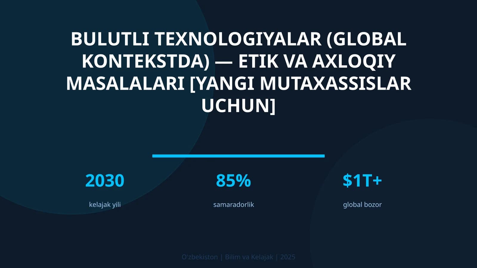 Bulutli texnologiyalar (global kontekstda) — etik va axloqiy masalalari [yangi mutaxassislar uchun]