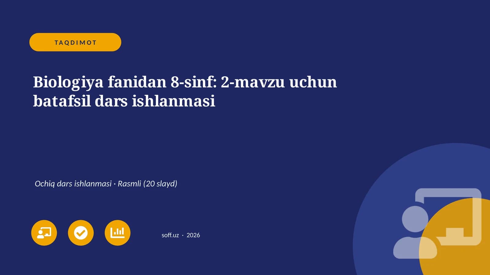 Biologiya fanidan 8-sinf: 2-mavzu uchun batafsil dars ishlanmasi