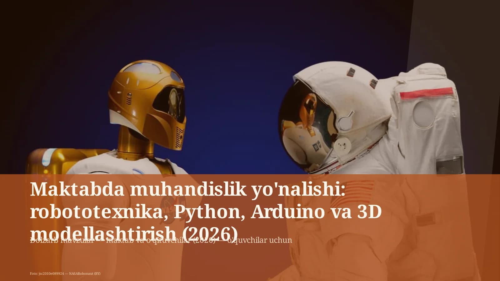 Maktabda muhandislik yo'nalishi: robototexnika, Python, Arduino va 3D modellashtirish