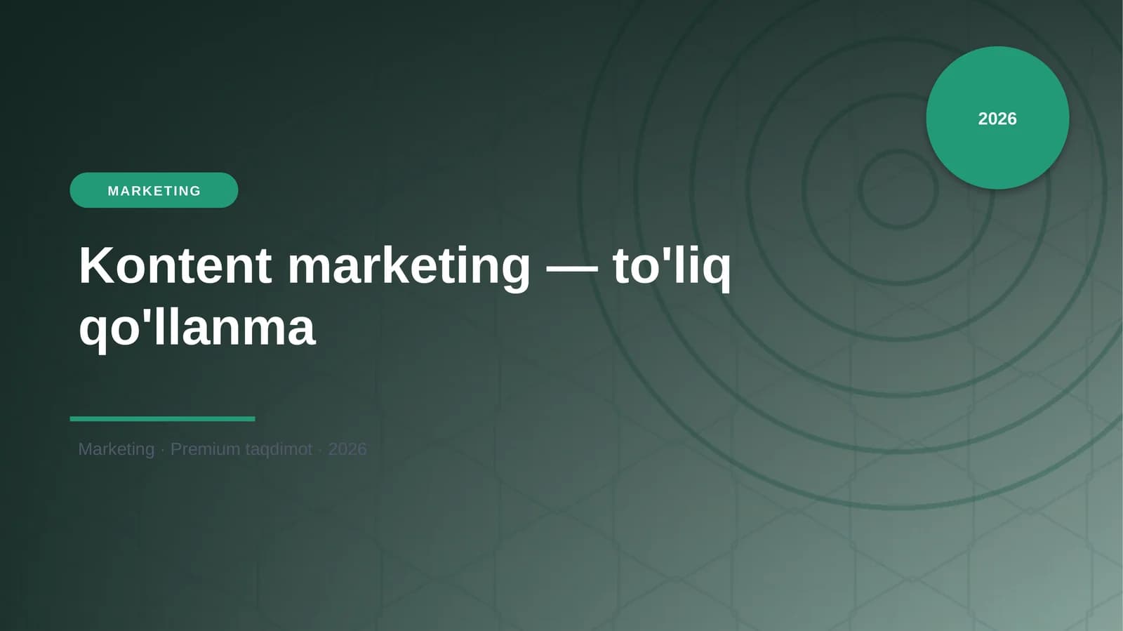 Kontent marketing — to'liq qo'llanma