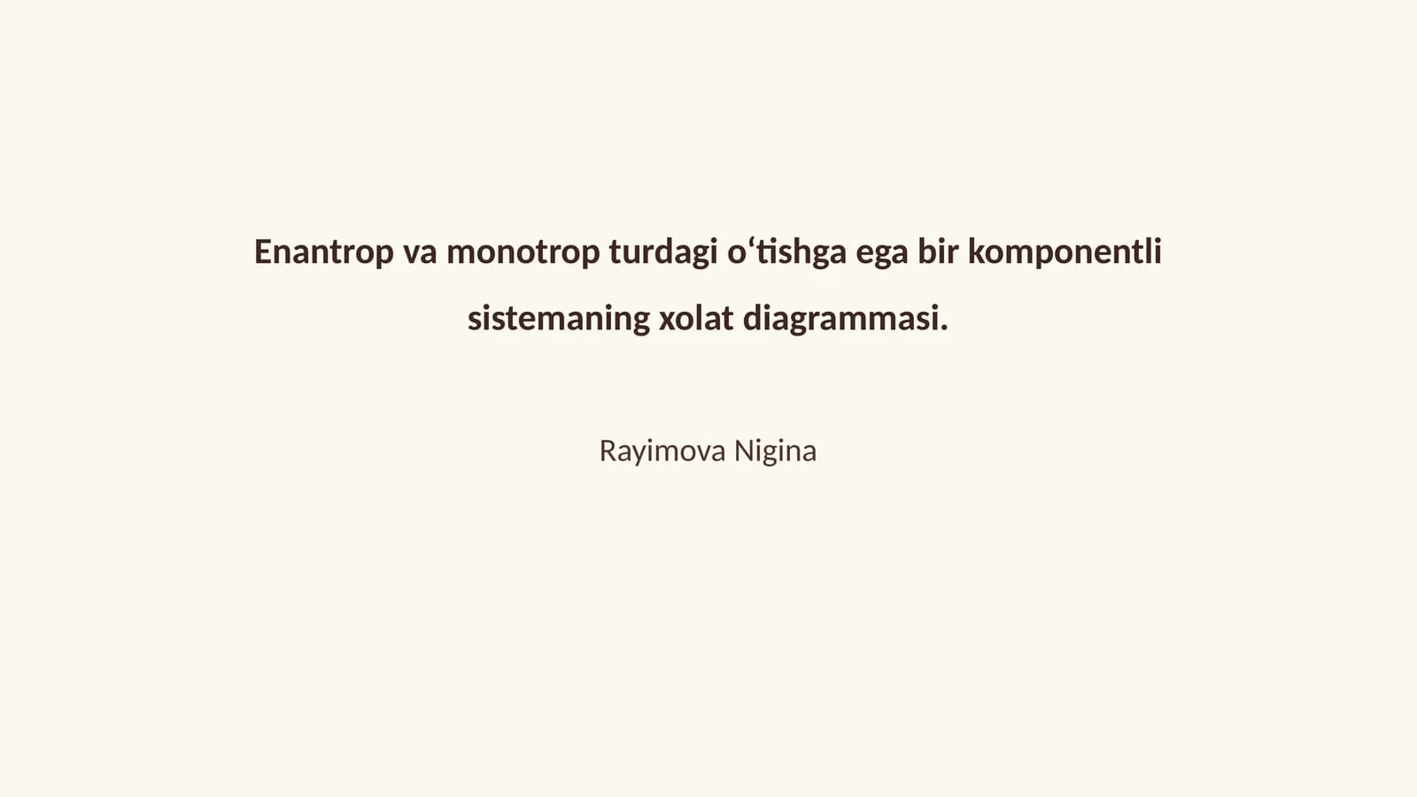 Enantrop va monotrop turdagi o‘tishga ega bir komponentli sistemaning xolat diagrammasi