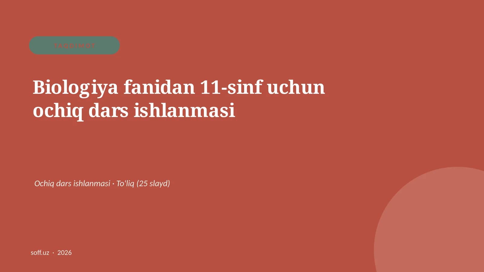 Biologiya fanidan 11-sinf uchun ochiq dars ishlanmasi