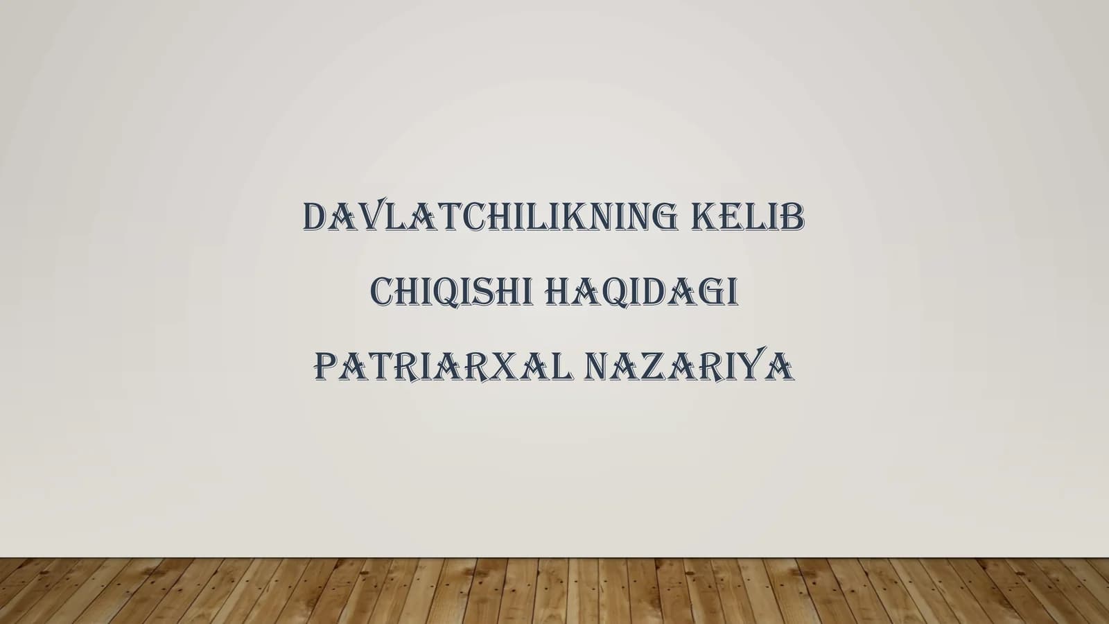 Davlatchilikning kelib chiqishi haqidagi patriarxal nazariya
