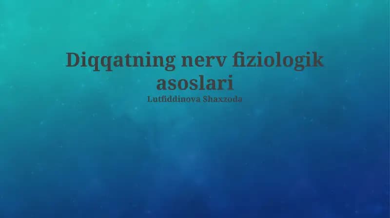 Diqqatning nerv fiziologik asoslari