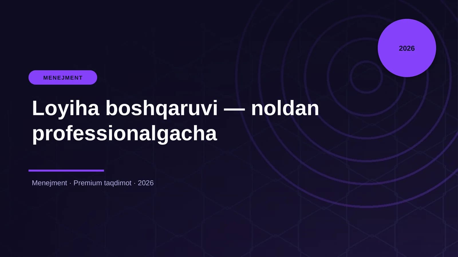 Loyiha boshqaruvi — noldan professionalgacha