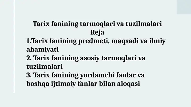 Tarixfanining tarmoqlari va tuzilmalari