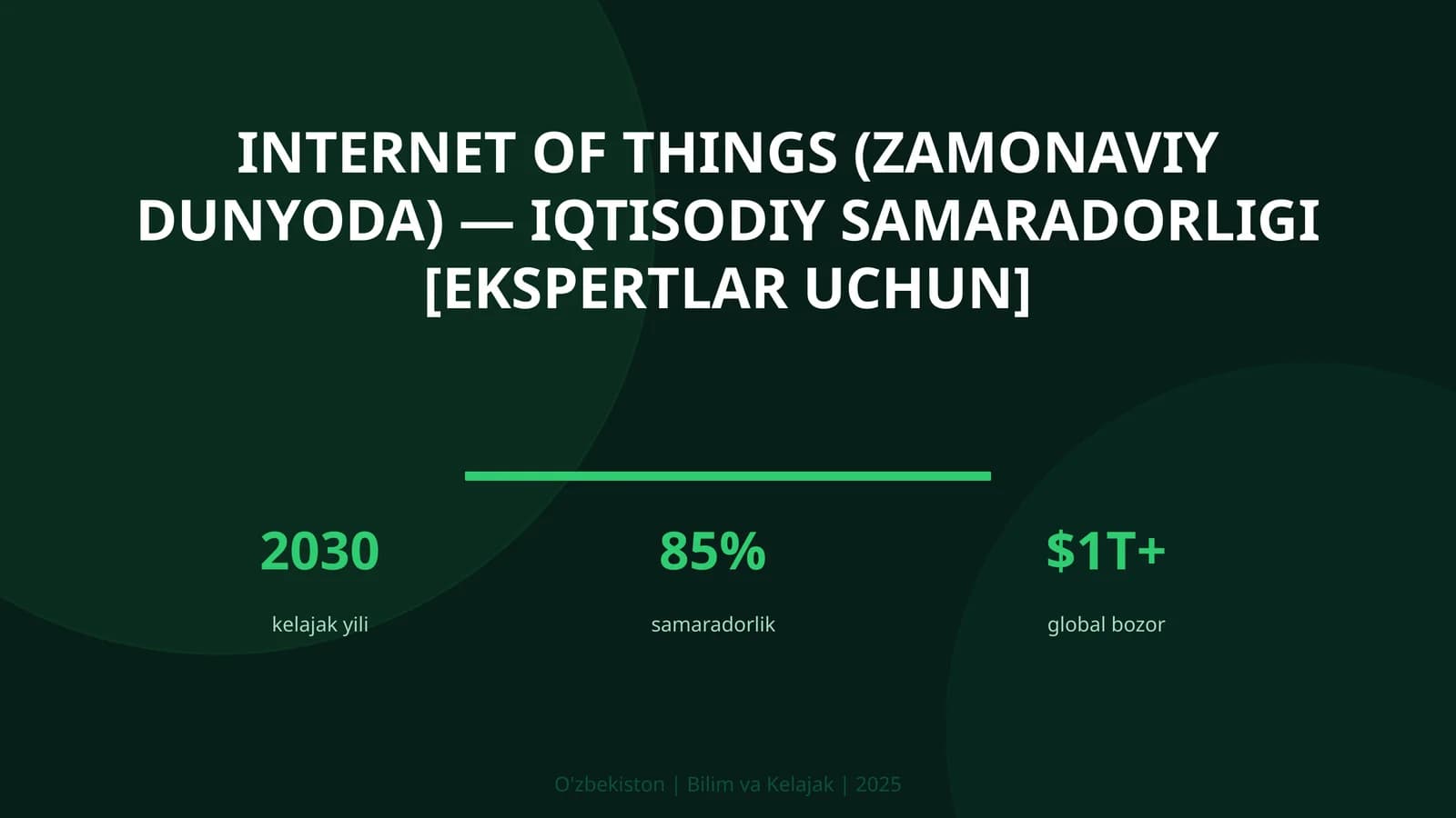 Internet of Things (Zamonaviy Dunyoda) — Iqtisodiy Samaradorligi [Ekspertlar Uchun]