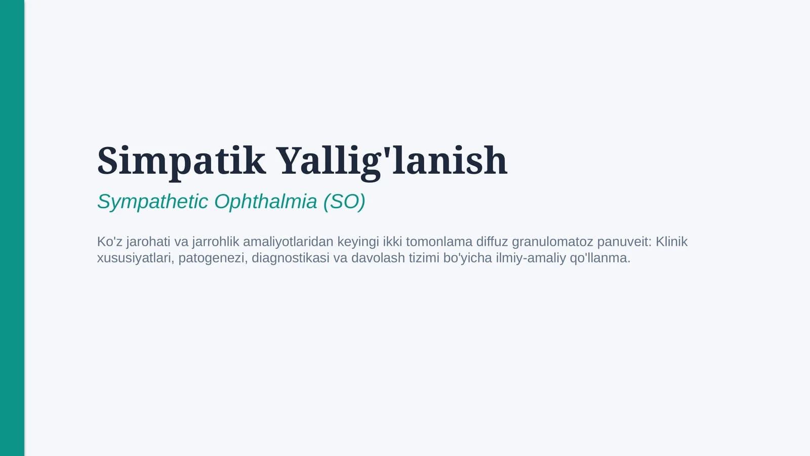 Simpatik yallig‘lanish | Klinikasi, tashxisi va davolash | 15 slayd
