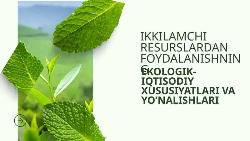 EKOLOGIK-IQTISODIY XUSUSIYATLARI VA YO‘NALISHLARI