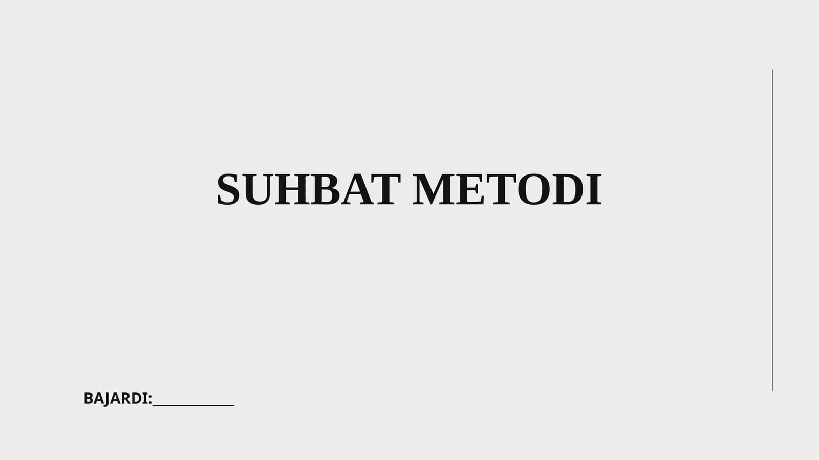 SUHBAT METODI