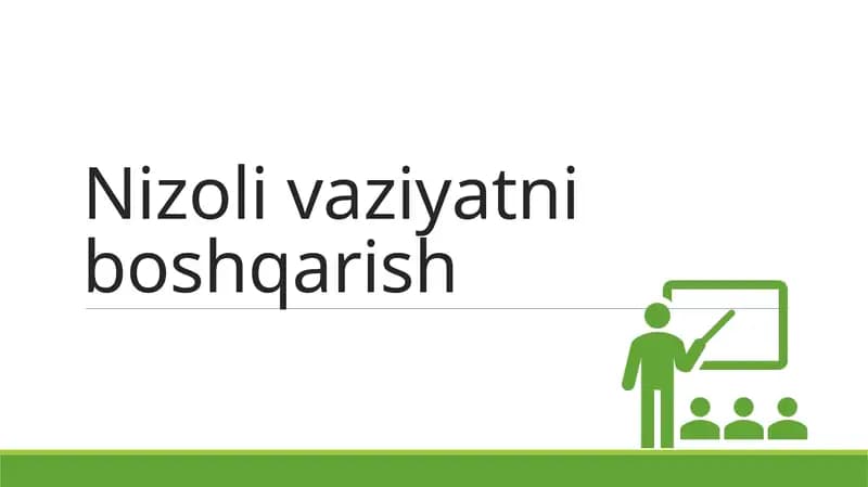 Nizoli vaziyatni boshqarish  taqdimot