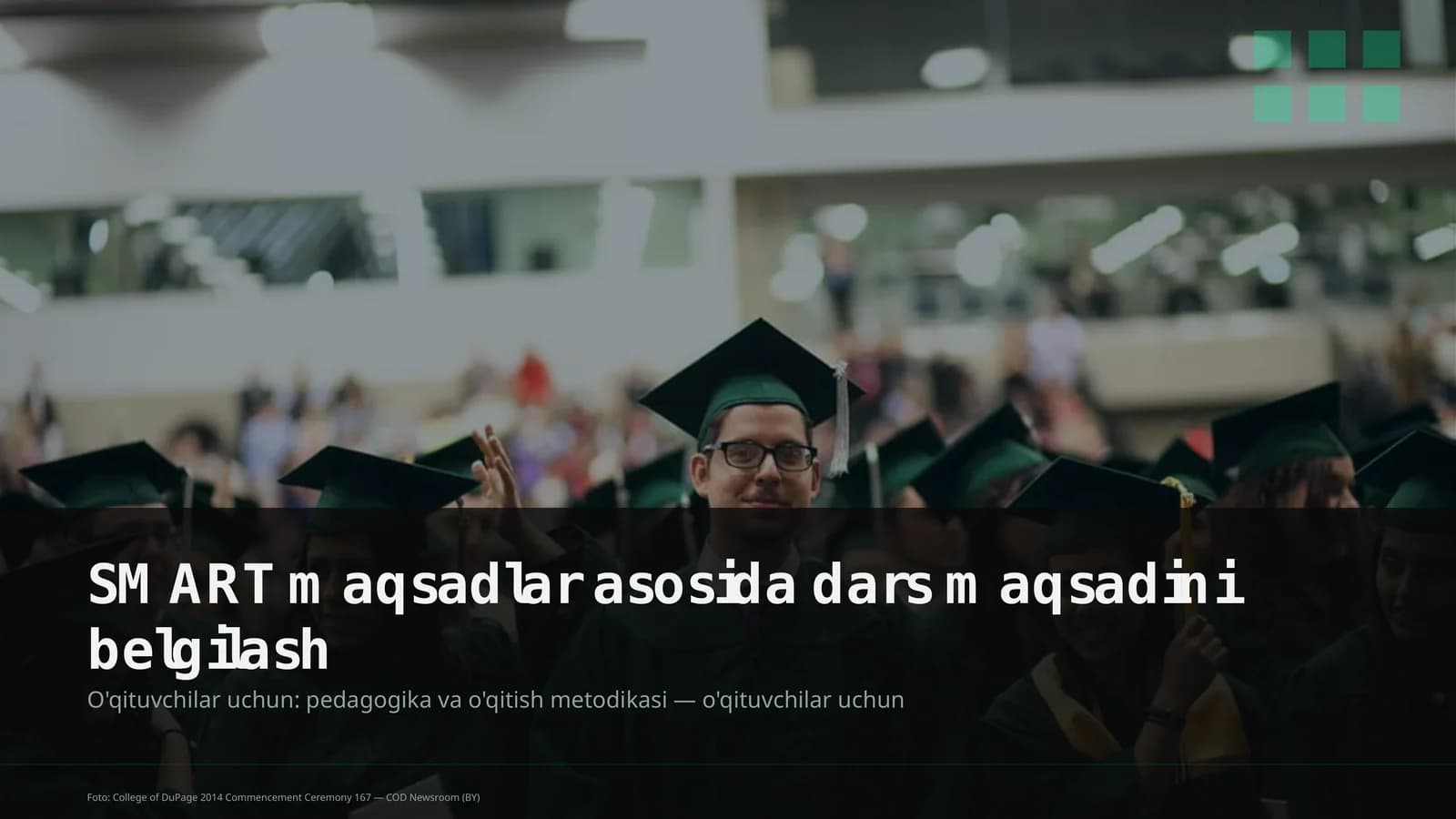 SMART maqsadlar asosida dars maqsadini belgilash