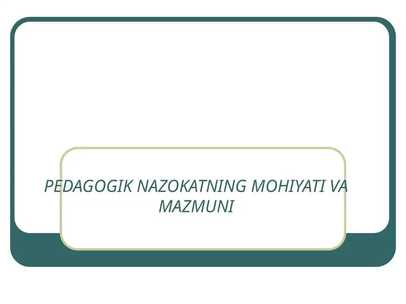 Pedagogik nazokatning mohiyati
