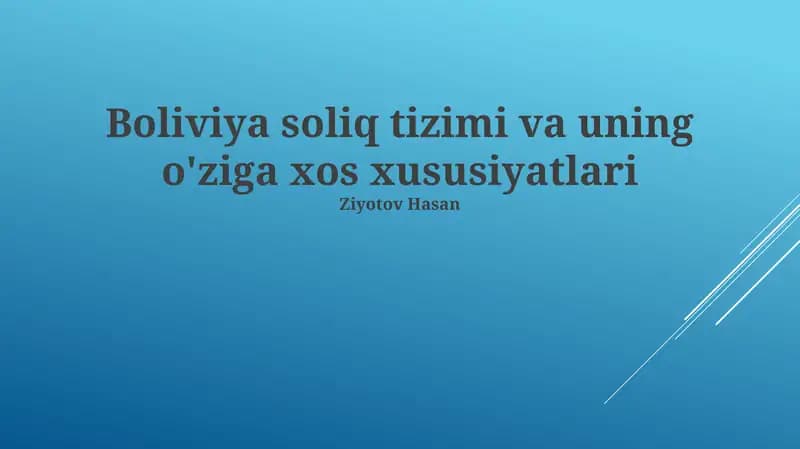 Boliviya soliq tizimi va uning o'ziga xos xususiyatlari