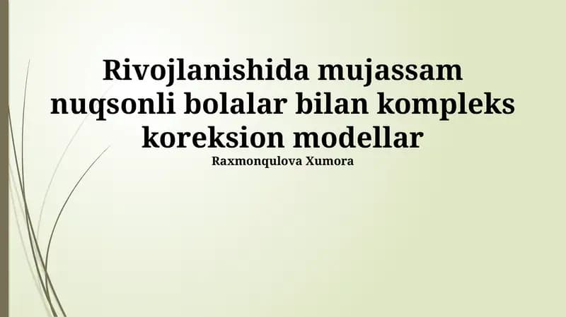 Rivojlanishida mujassam nuqsonli bolalar bilan kompleks koreksion modellar