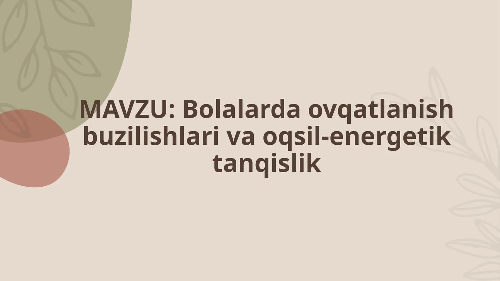 Bolalarda ovqatlanish buzilishlari va oqsil-energetik tanqislik tushunchasi