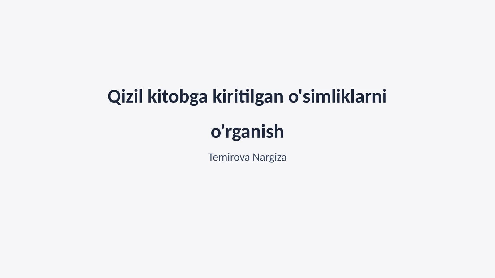Qizil kitobga kiritilgan o'simliklarni o'rganish
