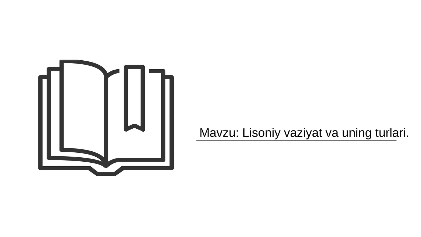 Lisoniy vaziyat va uning turlari