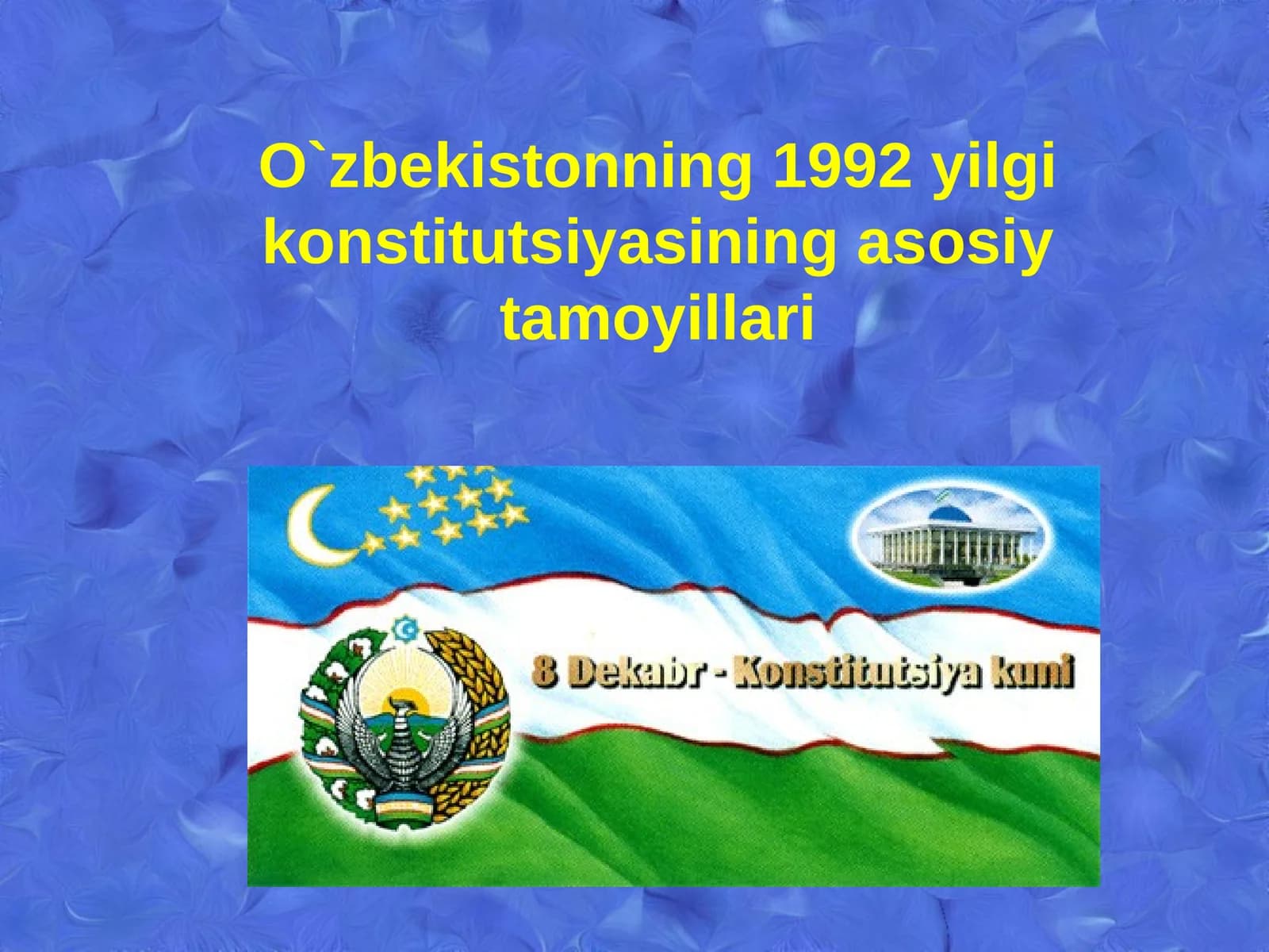 O`zbеkistonning1992yilgikonstitutsiyasiningasosiytamoyillari