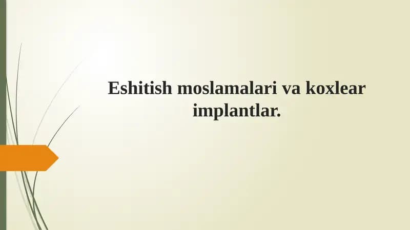 Eshituv apparatlari va koxlear implantlar