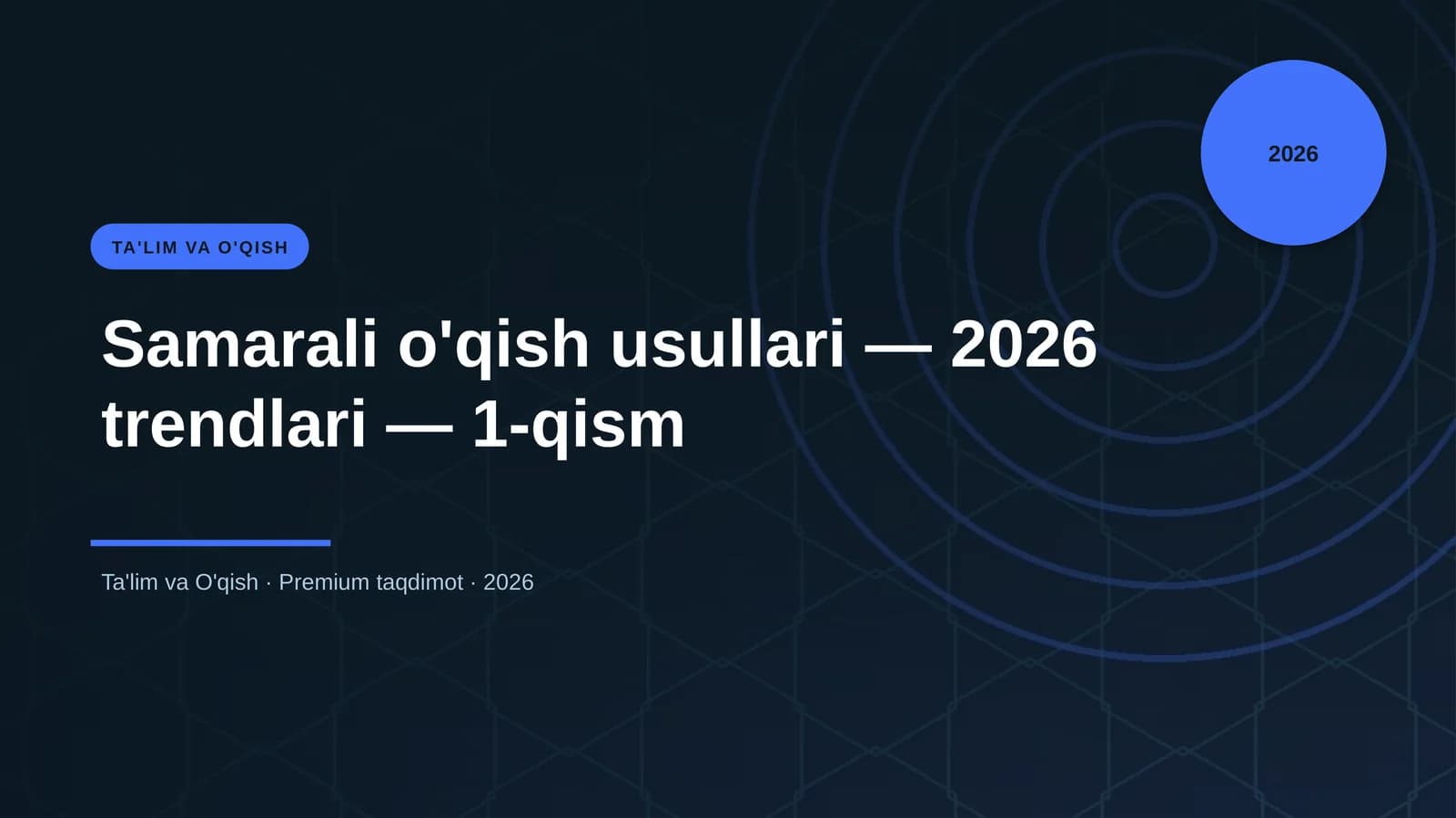 Samarali o'qish usullari — 2026 trendlari — 1-qism