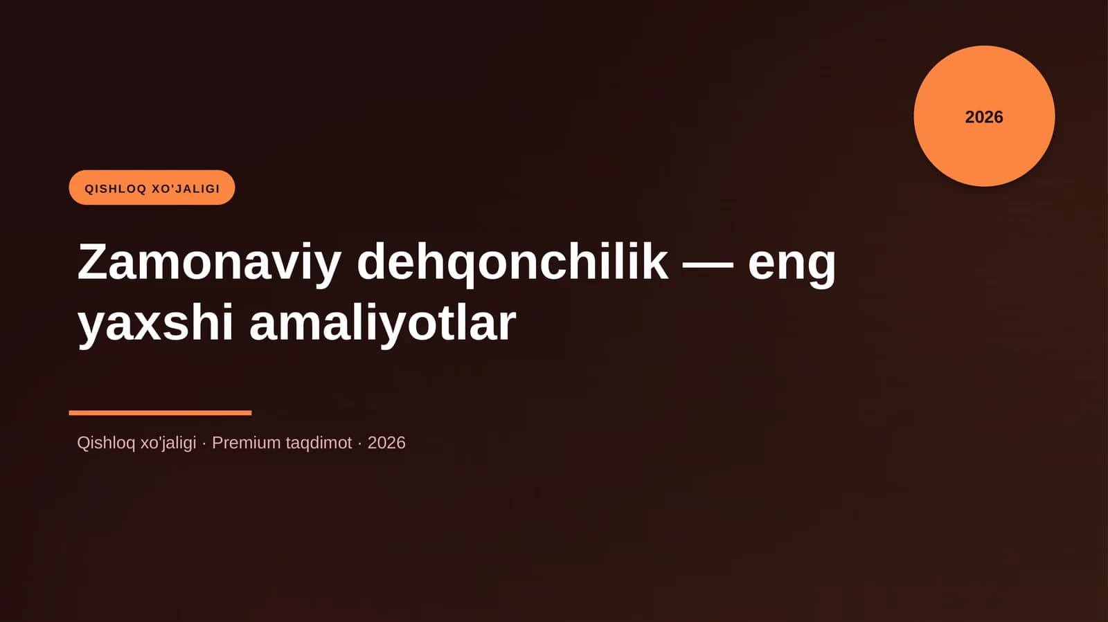 Zamonaviy dehqonchilik — eng yaxshi amaliyotlar