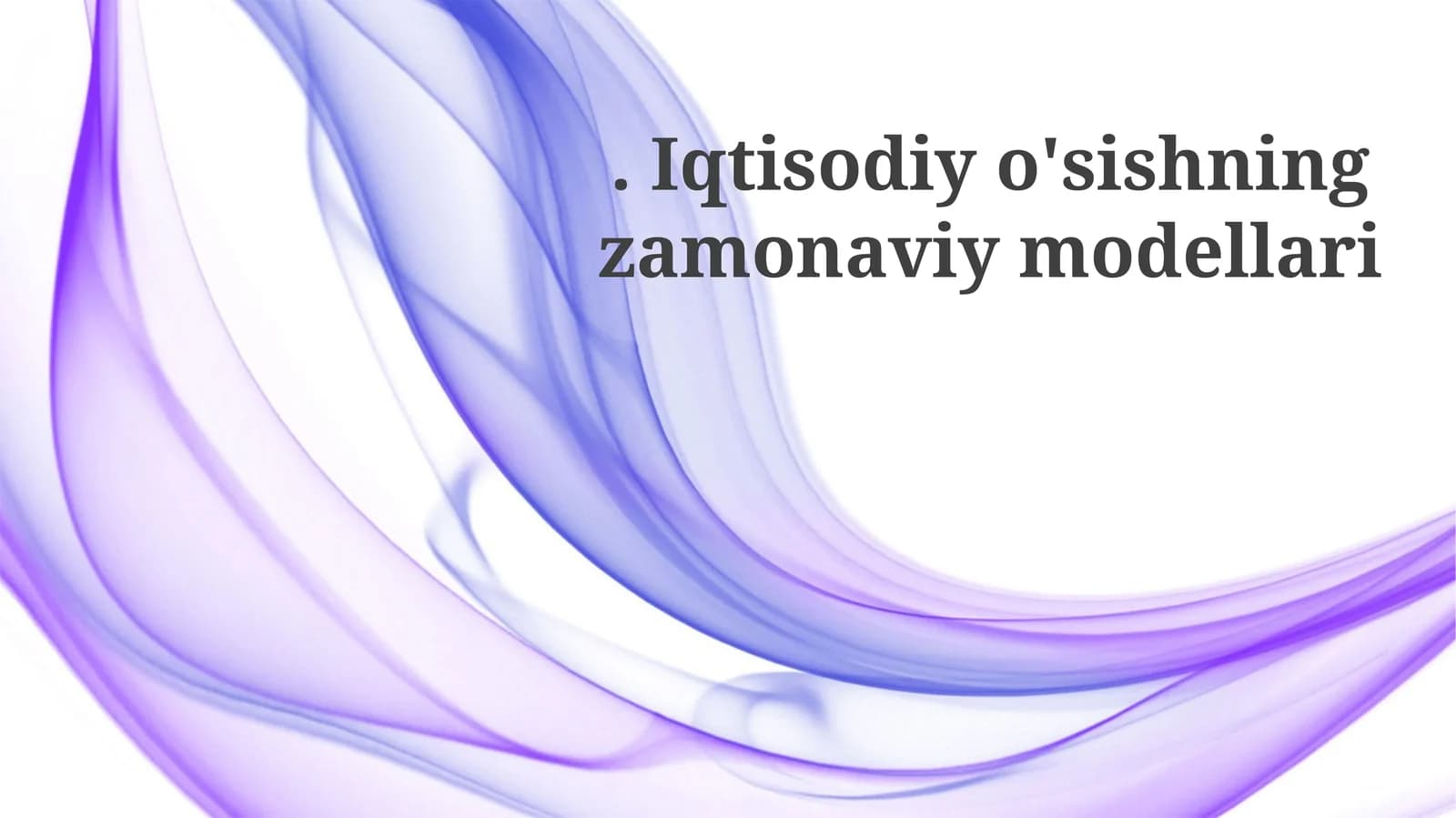 Iqtisodiyo'sishning zamonaviy modellari