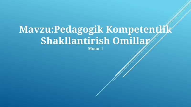 Pedagogik Kompetentlik Shakllantirish Omillar