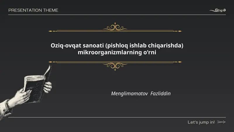 Oziq-ovqat sanoati (pishloq ishlab chiqarishda) mikroorganizmlarning oʻrni