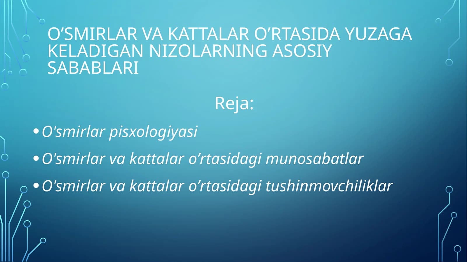 O’smirlar va kattalar O’rtasida yuzaga keladigan nizolarning asosiy sabablari