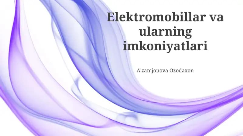 Elektromobillar va ularning imkoniyatlari