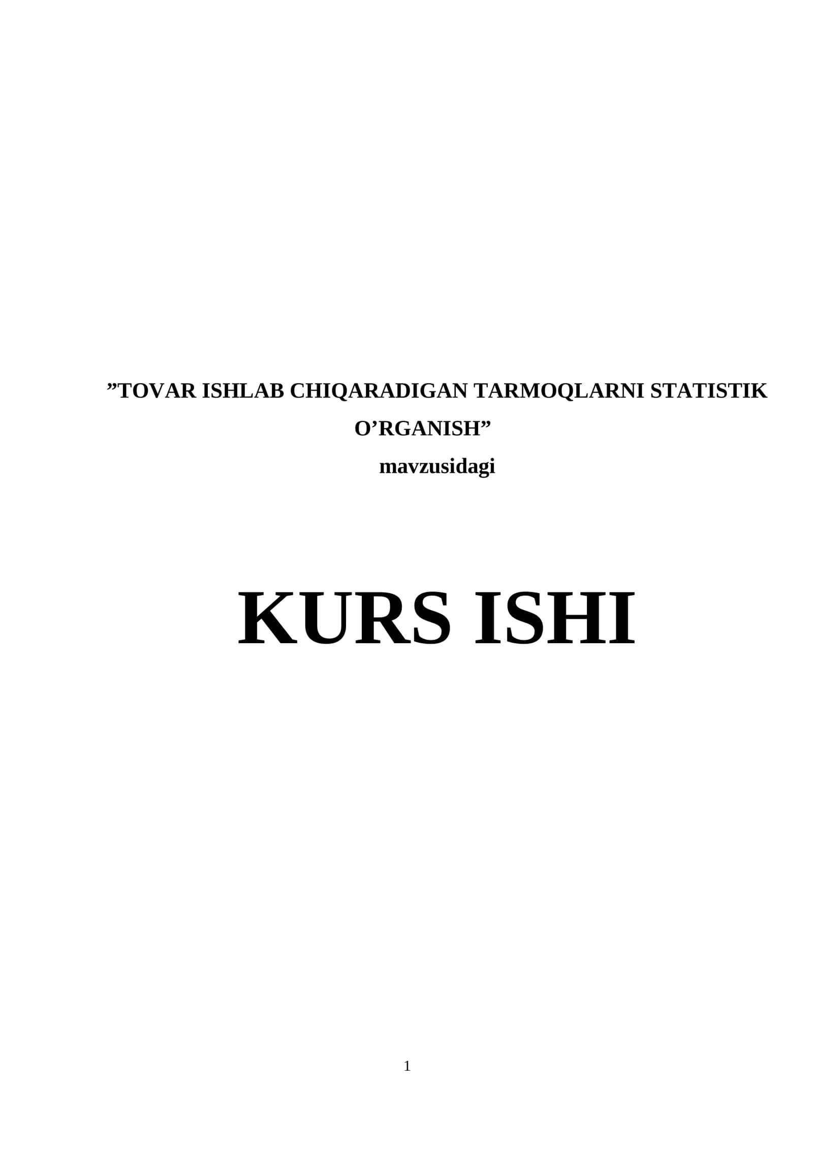 TOVAR ISHLAB CHIQARADIGAN TARMOQLARNI STATISTIK O’RGANISH