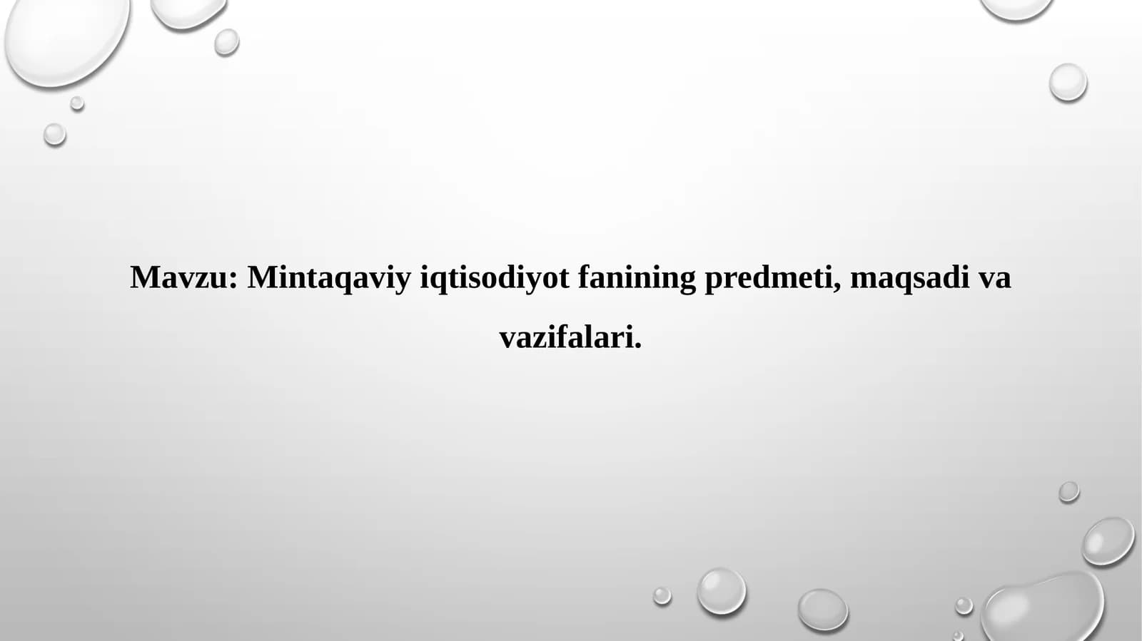 Mintaqaviy  iqtisodiyot  fanining predmeti, maqsadi va vazifalari